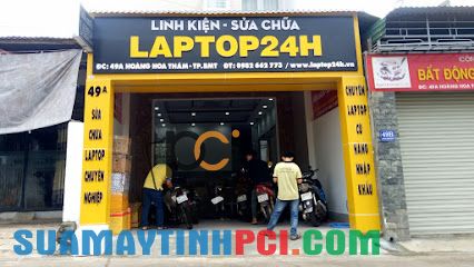 Linh kiện - Sửa chữa - Laptop Cũ tại Buôn Ma Thuột ( laptop24h.vn )