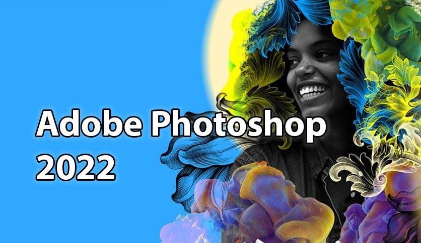  Hướng Dẫn Download Và Cài Đặt Adobe Photoshop 2022
