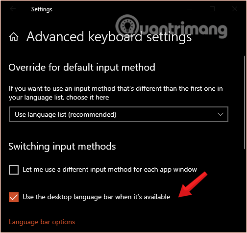 Đánh tích Use the desktop language bar when it's available trong Advanced keyboard settings