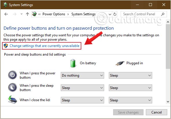 Click vào đường dẫn Change settings that are currently unavailable