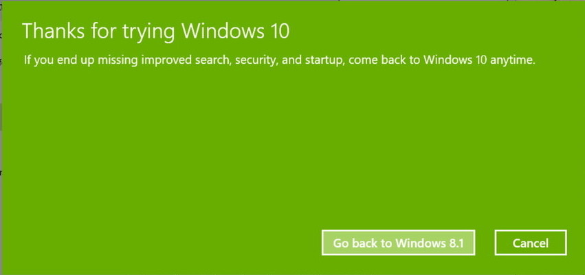 chọn nút Go back to Windows 7 hoặc Go back to Windows 8.1