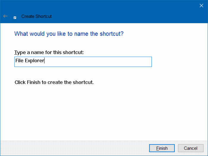 Đặt tên cho shortcut là File Explorer