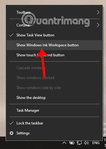 Nhấn chọn Show Windows Ink Workspace button