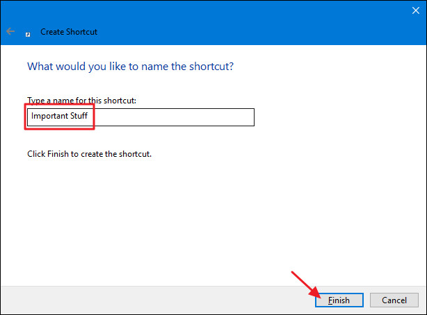 Đặt một tên cho shortcut mà bạn muốn, sau đó click chọn Finish để hoàn tất