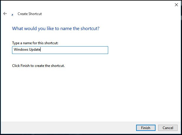 Đặt tên chọn shortcut, chẳng hạn như Windows Update rồi click chọn Finish