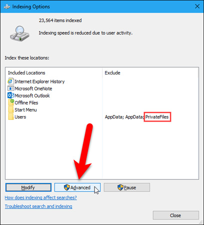 Hướng dẫn ẩn file và folder trong Windows 10 Search  Quay lại cửa sổ Indexing Options và nhấp chọn Advanced