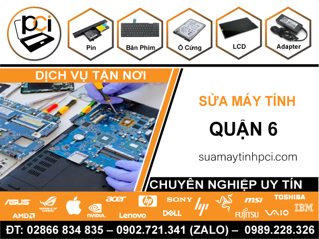 Sửa Máy Tính Quận 6 - Dịch Vụ Sửa PC Giá Rẻ