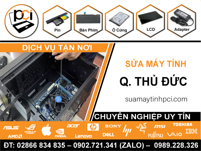 Sửa Máy Tính Quận Thủ Đức - Dịch Vụ Nhanh, Rẻ
