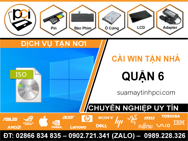 Địa Chỉ Cài Win Quận 6 – Dịch Vụ Lấy Ngay, Giá Rẻ Q6