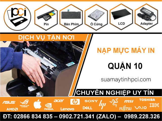 Địa Chỉ Nạp Mực Máy In Quận 10 – Thay Mực Chính Hãng