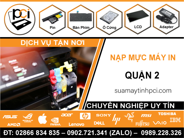 Địa Chỉ Nạp Mực Máy In Quận 2 – Uy Tín, Giá Tốt