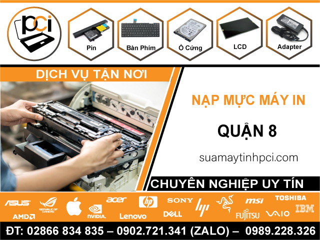 Đia Chỉ Nạp Mực Máy In Quận 8 – Dịch Vụ Tận Nơi Q8