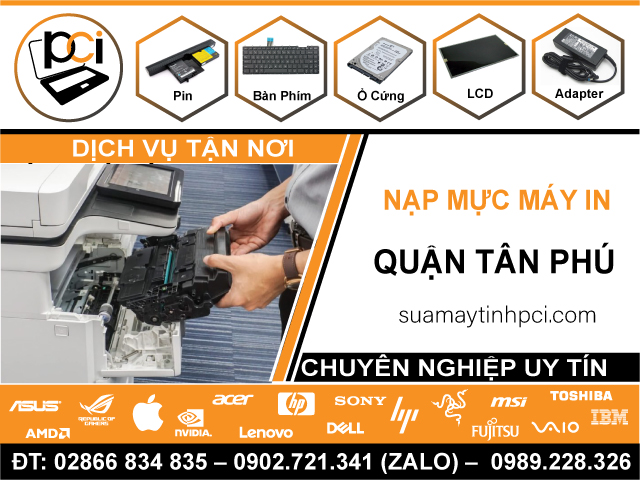 Địa Chỉ Nạp Mực Máy In Quận Tân Phú Chính Hãng