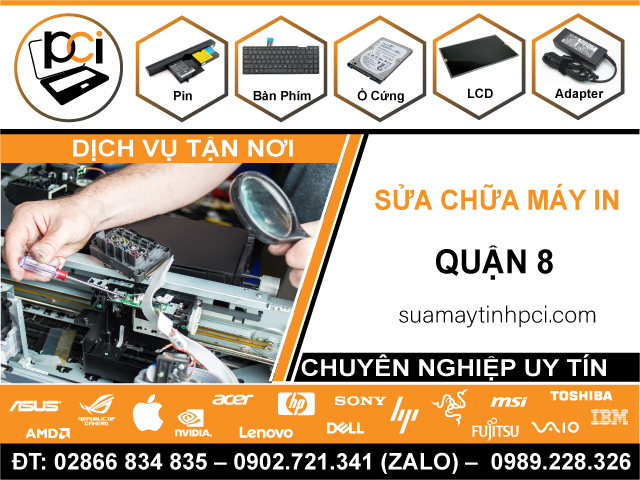 Địa Chỉ Sửa Chữa Máy In Quận 8 Giá Rẻ – Lấy Liền Q8