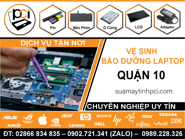 Công Ty Vệ Sinh Laptop Tận Nhà Tại Quận 10 – Chuyên Nghiệp