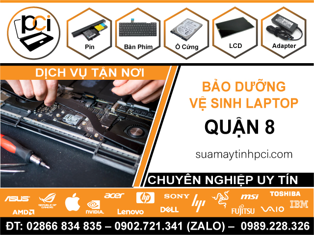 Công Ty Vệ Sinh Laptop Tận Nhà Tại Quận 8 – Chuyên Nghiệp