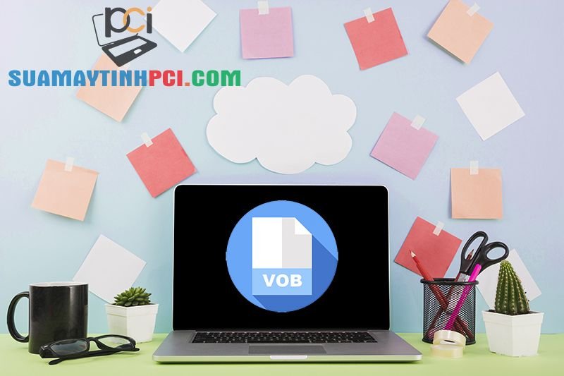 File VOB là gì? Cách mở và chuyển đổi file VOB sang MP4, MOV, MKV, AVI - Thủ thuật máy tính