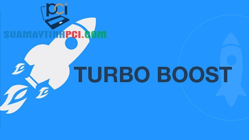 Công nghệ Turbo Boost là gì? Có chức năng gì? Hoạt động như thế nào? – Tin Công Nghệ