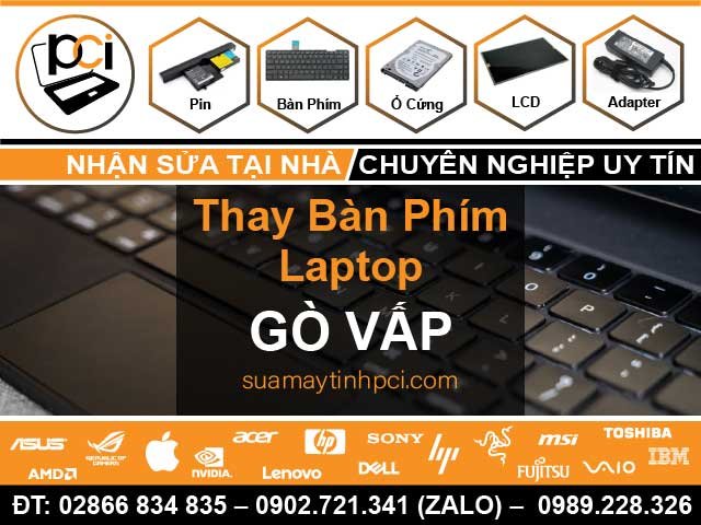 Thay Bàn Phím Laptop Quận Gò Vấp – Giá Rẻ Uy Tín – Thay Lấy Liền