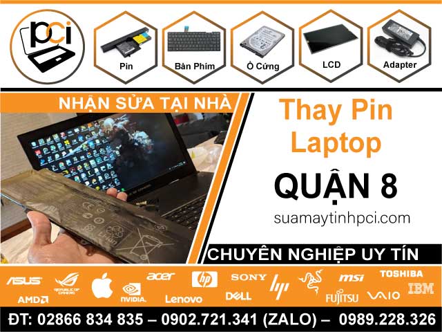 Thay Pin Laptop Quận 8 – Giá Rẻ Uy Tín – Tại PCI