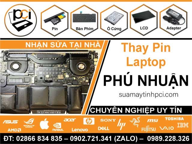 Thay Pin Laptop Quận Phú Nhuận – Giá Rẻ Uy Tín – Tại PCI