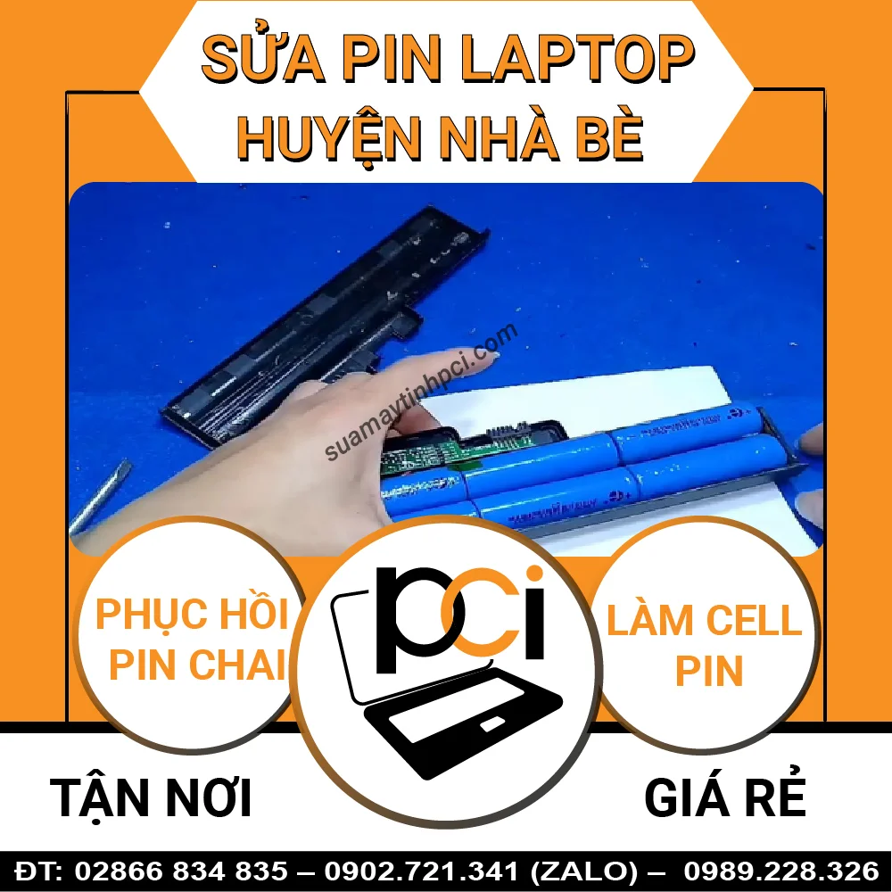 Thay Cell Pin Laptop Huyện Nhà Bè – Giá Rẻ Uy Tín – Tại PCI