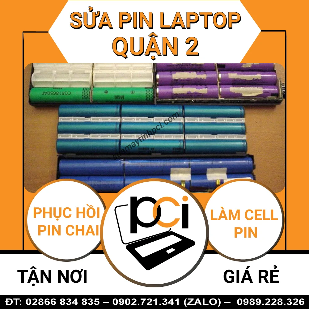 Thay Cell Pin Laptop Quận 2 – Giá Rẻ Uy Tín – Tại PCI