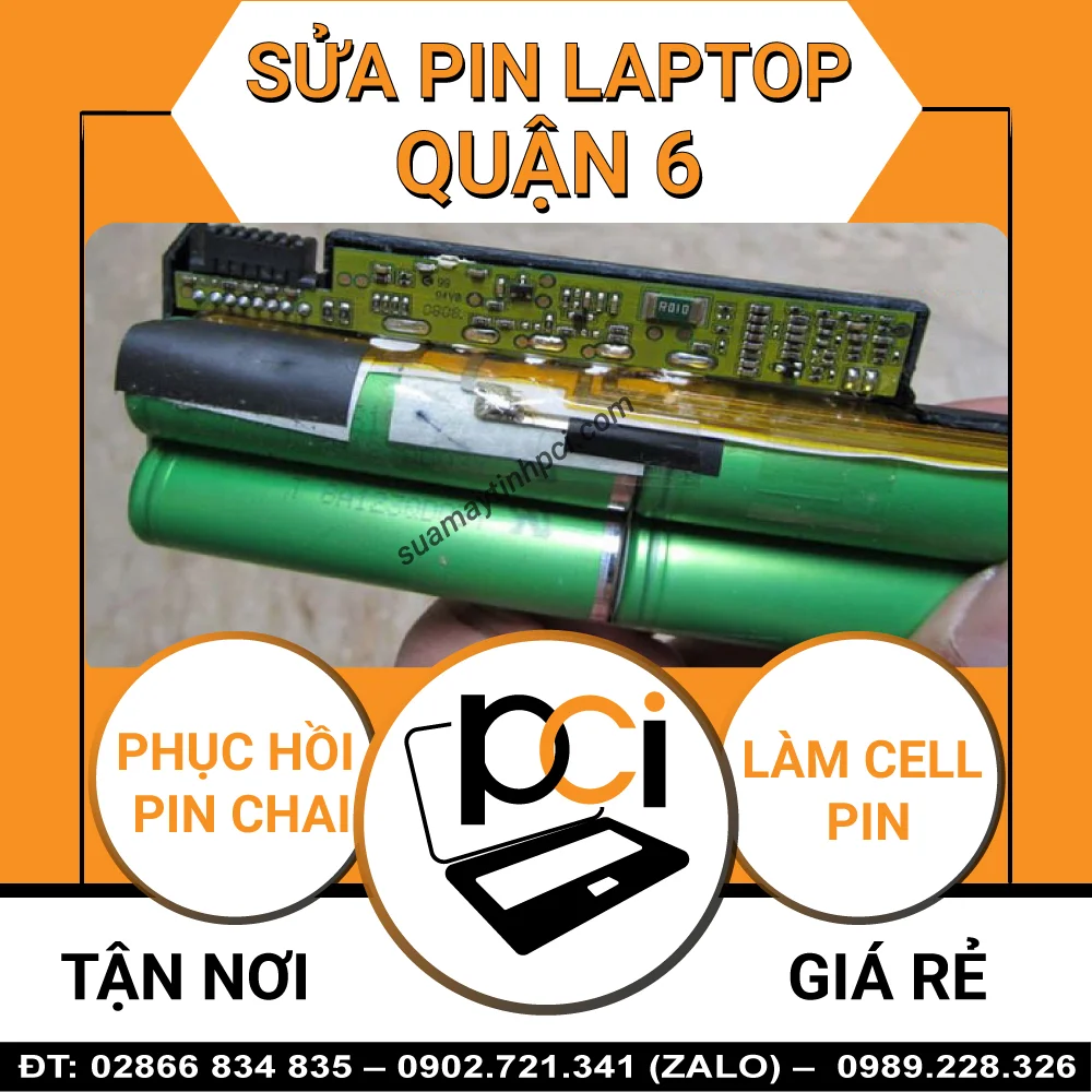 Thay Cell Pin Laptop Quận 6 – Giá Rẻ Uy Tín – Tại PCI