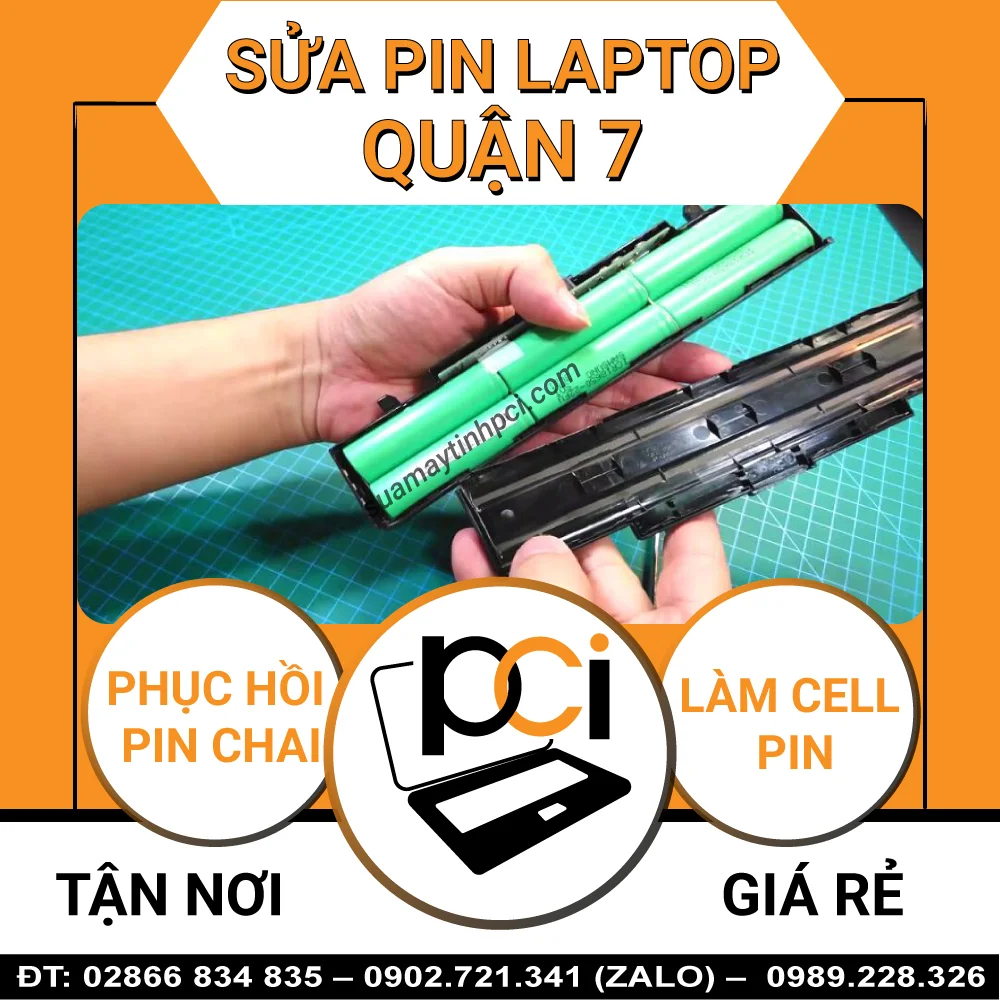 Thay Cell Pin Laptop Quận 7 – Giá Rẻ Uy Tín – Tại PCI