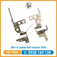Thay Bản Lề Laptop Dell Inspiron 3465