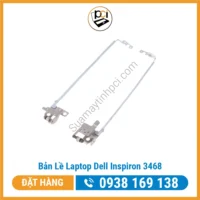 Thay Bản Lề Laptop Dell Inspiron 3468