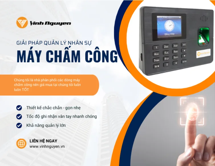 Máy Chấm Công Quản Trị - Vinh Nguyễn