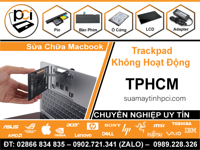Sửa Chữa Trackpad Macbook Không Hoạt Động - Loạn Cảm Ứng