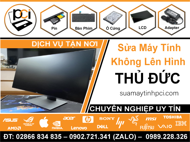 Cửa Hàng Sửa Máy Tính Không Lên Màn Hình Tại Thủ Đức Gần Đây