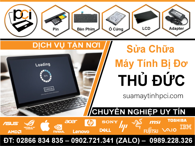 Địa Chỉ Sửa Máy Tính Bị Đơ Tại Thủ Đức | Chuyên Nghiệp