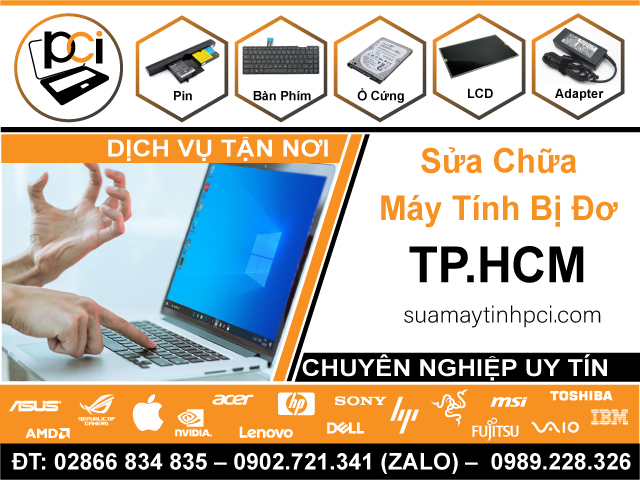 Địa Chỉ Sửa Máy Tính Bị Đơ TPHCM | Uy Tín, Gần Đây