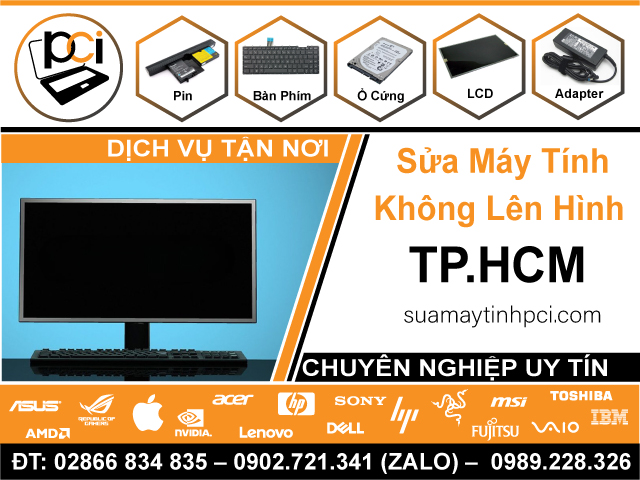 Địa Chỉ Sửa Máy Tính Không Lên Màn Hình TPHCM