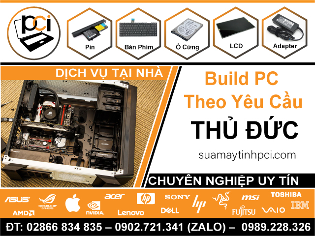 Dịch Vụ Build PC Theo Yêu Cầu Tại Thủ Đức | Giá Rẻ, Uy Tín