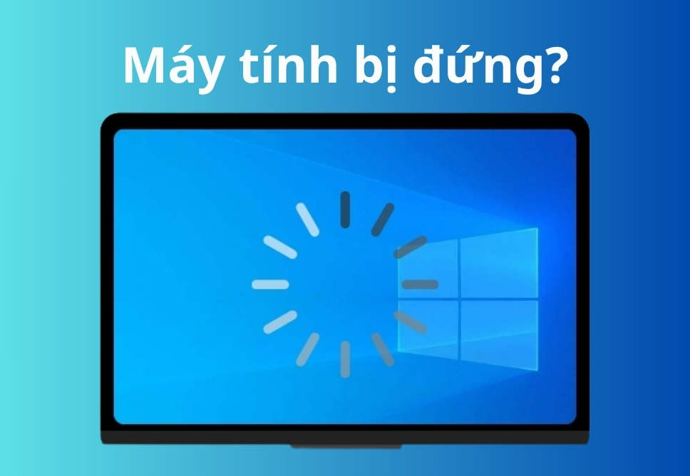 Dịch Vụ Sửa Máy Tính Bị Đứng Tại Thủ Đức Uy Tín