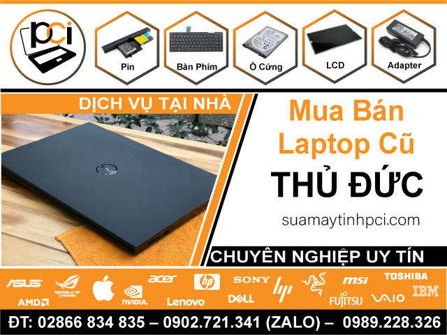 Mua Bán Laptop Cũ Quận Thủ Đức Giá Rẻ Chất Lượng