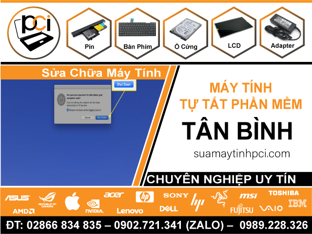 Địa Chỉ Sửa Máy Tính Bị Lỗi Tự Động Tắt Phần Mềm Tại Quận Tân Bình