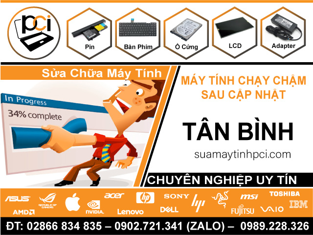 Dịch Vụ Sửa Máy Tính Chạy Chậm Sau Khi Cập Nhật Win Tại Quận Tân Bình