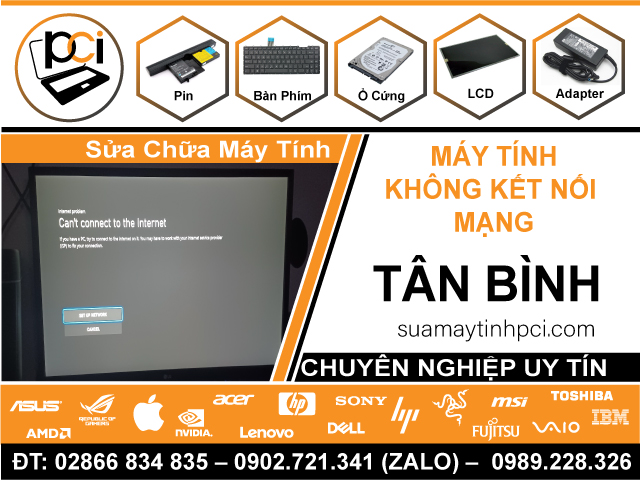 Địa Chỉ Sửa Máy Tính Không Kết Nối Được Mạng Do Lỗi Phần Mềm Tại Quận Tân Bình