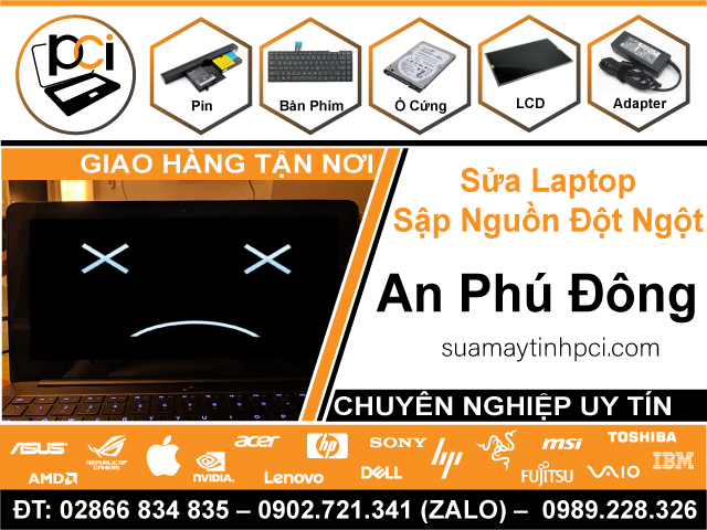 Địa Chỉ Sửa Chữa Laptop Sập Nguồn Đột Ngột Tại Phường An Phú Đông - Quận 12 Cũ