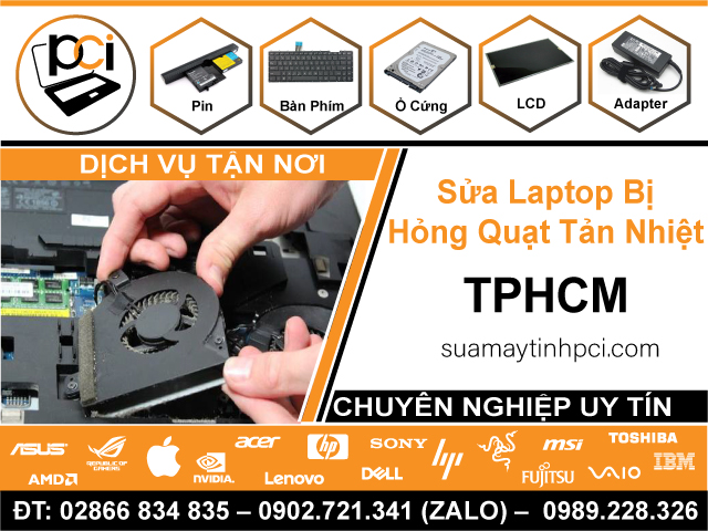 Địa Chỉ Sửa Laptop Bị Hỏng Quạt Tản Nhiệt Tại TPHCM