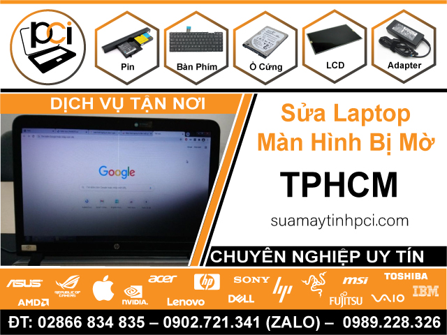 Địa Chỉ Sửa Laptop Màn Hình Mờ TPHCM Lấy Liền