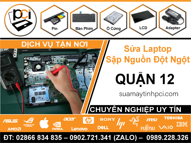 Địa Chỉ Sửa Laptop Sập Nguồn Đột Ngột Quận 12 Lấy Ngay
