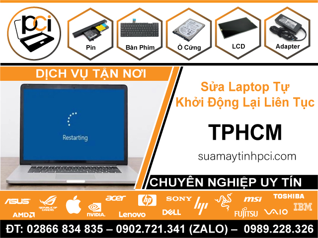 Địa Chỉ Sửa Laptop Tự Khởi Động Lại Liên Tục TPHCM Gần Đây
