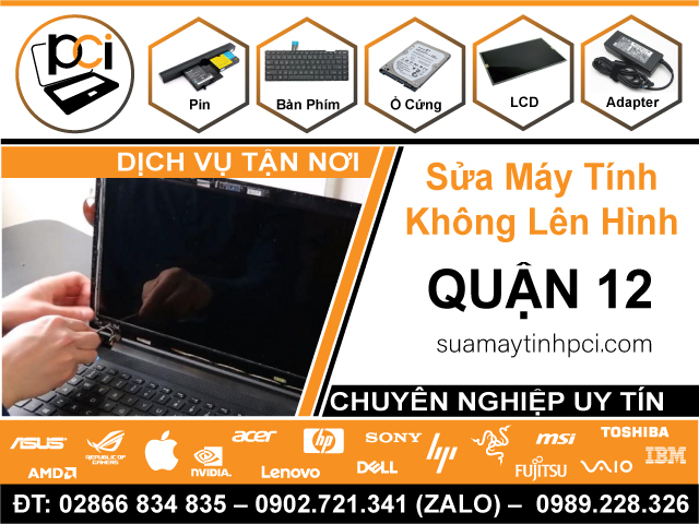 Địa Chỉ Sửa Máy Tính Không Lên Màn Hình Tại Quận 12