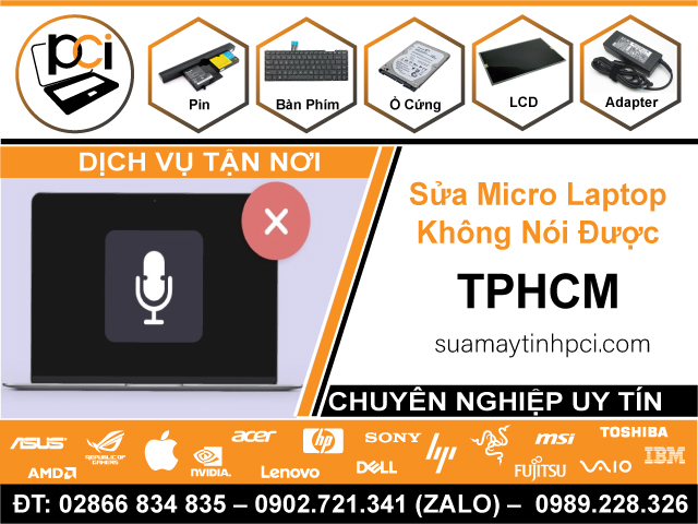 Địa Chỉ Sửa Micro Laptop Không Nói Được - Mất Tiếng Tại TPHCM
